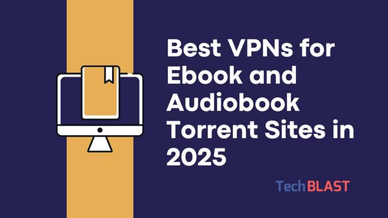 Best VPNs for Ebook and Audiobook Torrent Sites in 2025